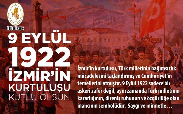 9 Eylül 1922 İzmir`in Kurtuluşu Kutlu Olsun...