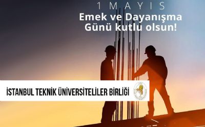 1 Mayıs Emek ve Dayanışma Günü Kutlu Olsun