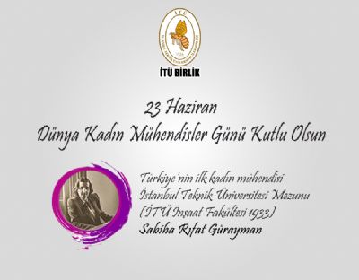 23 Haziran Dünya Kadın Mühendisler Günü Kutlu Olsun