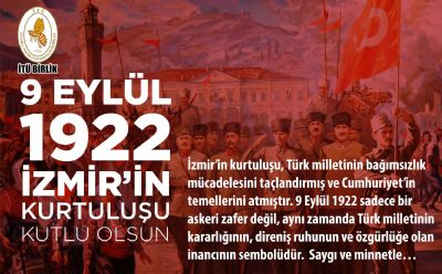 9 Eylül 1922 İzmir`in Kurtuluşu Kutlu Olsun...