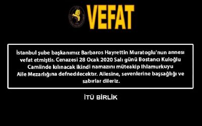 Barbaros Hayrettin Muratoglu`nun annesı  vefat etmiştir.