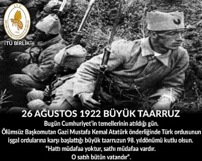 Büyük Taarruzun 98. yıldönümü kutlu olsun.