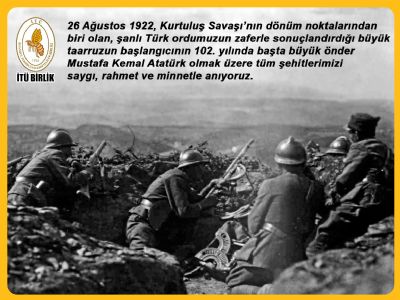 Büyük Taarruzun başlangıcının 102. yılı kutlu olsun