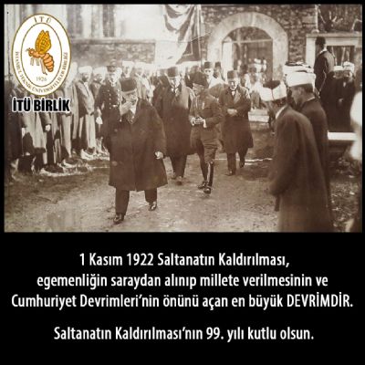 Saltanatın Kaldırılması’nın 99. yılı kutlu olsun