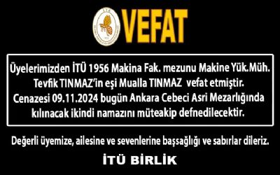 Üyelerimizden Tevfik TINMAZ’in eşi Mualla TINMAZ  vefat etmiştir